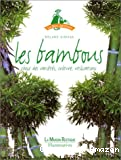 Les bambous : choix des variétés, culture, utilisations vignette